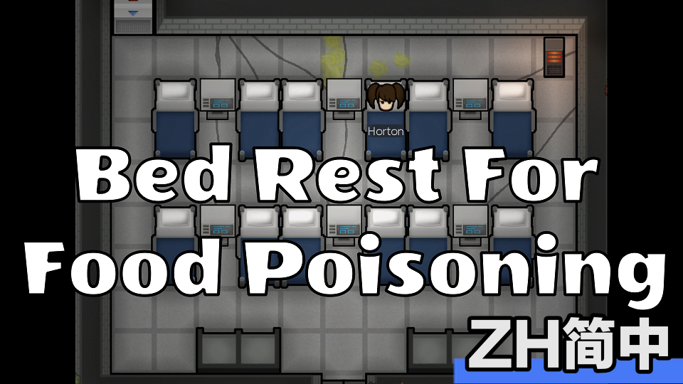 Bed Rest For Food Poisoning简中汉化