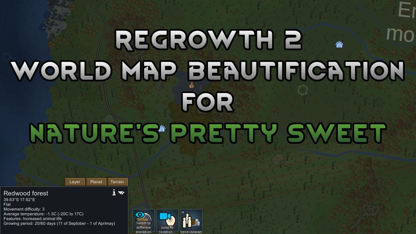 ReGrowth 2 World Map Beautification for Nature's Pretty Sweet