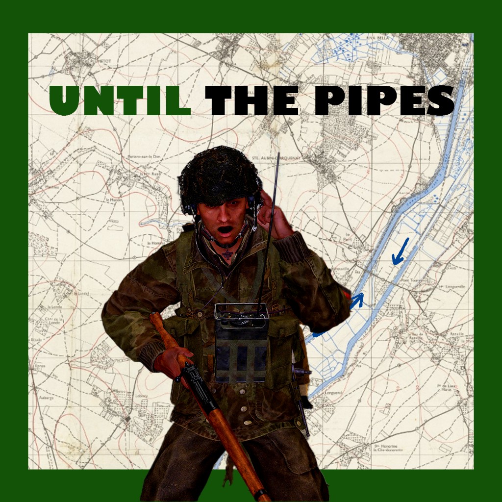 Until the Pipes [SP]