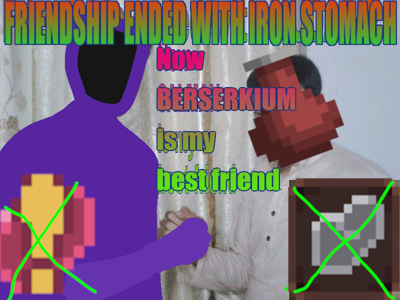 Berserkim with iron stomach