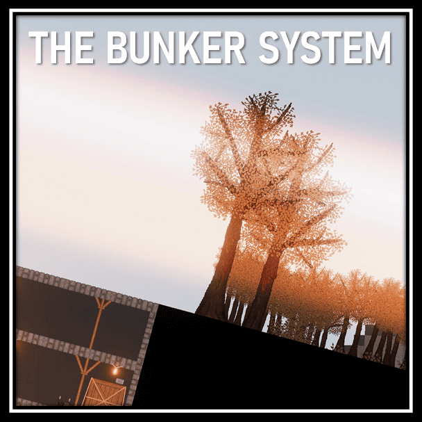 THE BUNKER SYSTEM.