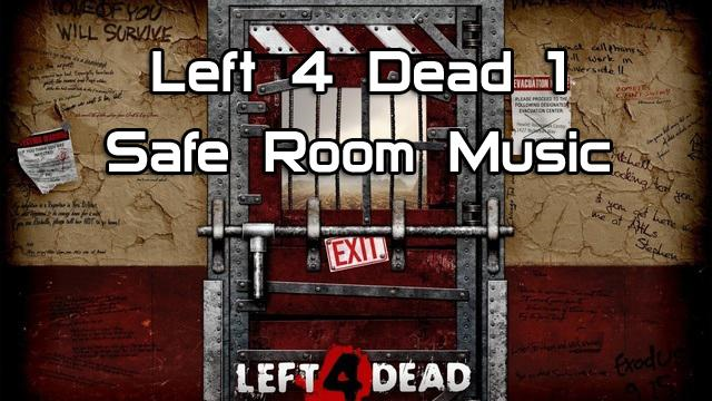 Left 4 Dead Safe Room Victory Music