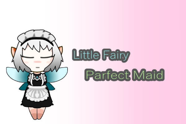LittleFairy_ParfectMaid