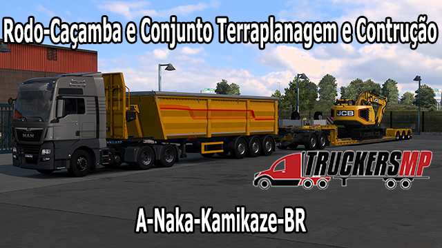 Conjunto Terraplanage, Construção e Rodo-Caçamba,  TruckersMP TMP (A-Naka)