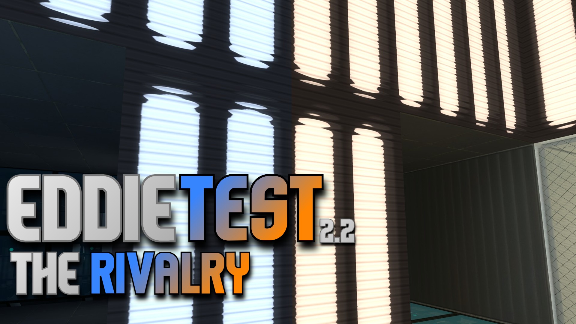 EddieTest 2.2 - The Rivalry