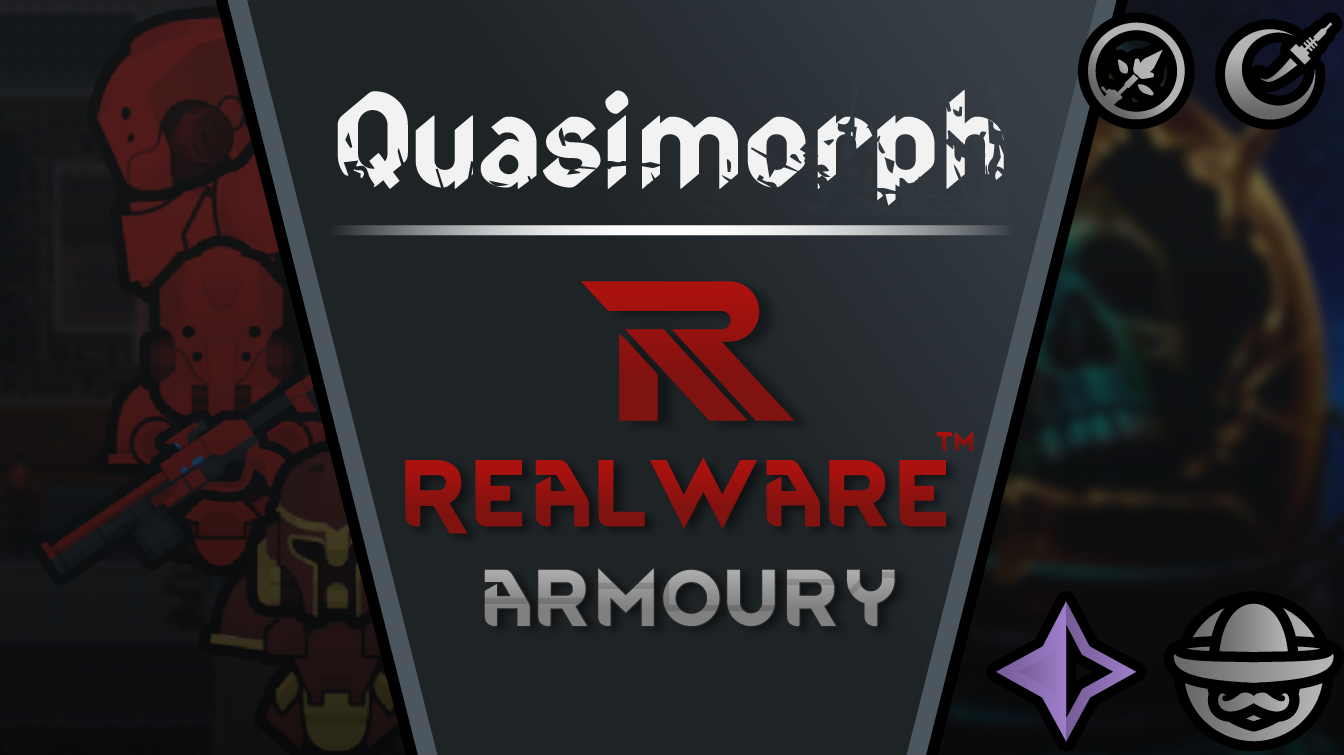 Quasimorph - Realware™ armoury