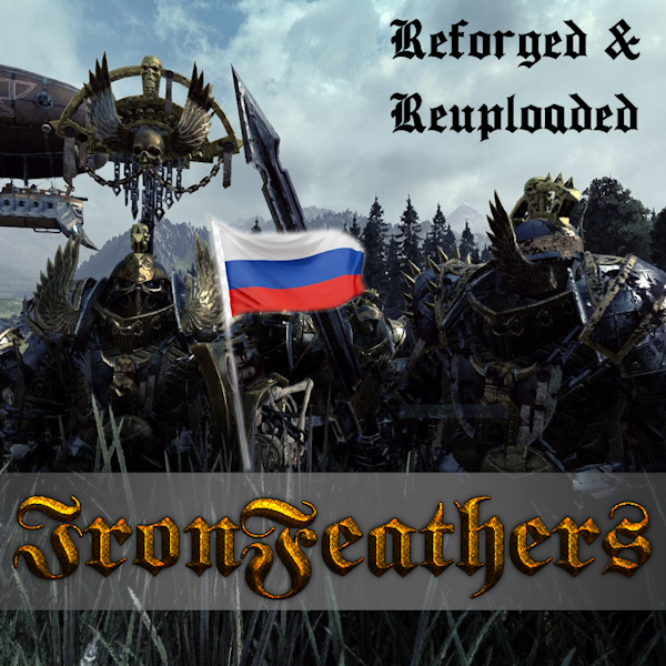 Русификация Ironfeathers - Reforged and Reuploaded