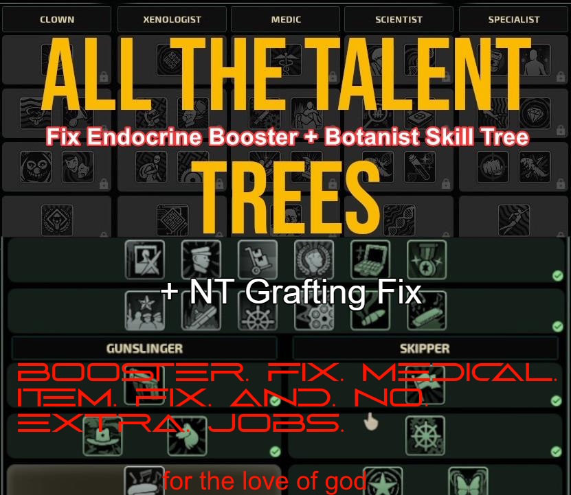 All Talent Tree + Unlock Parallel Talents (E. Booster Fix + No extra jobs + NT Grafting Fix) – Barotrauma Mod