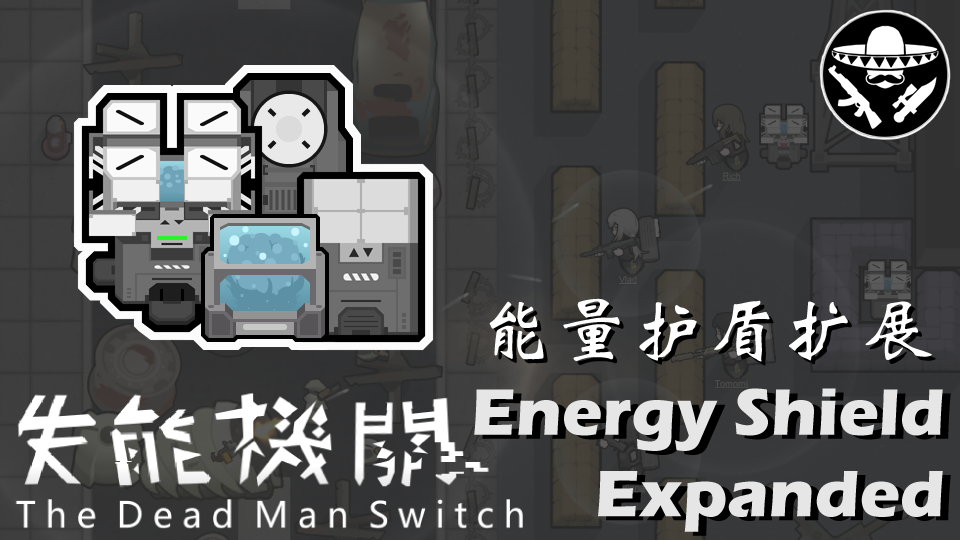 The Dead Man's Switch - Energy Shield Expanded