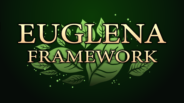 Euglena Framework (Continued)