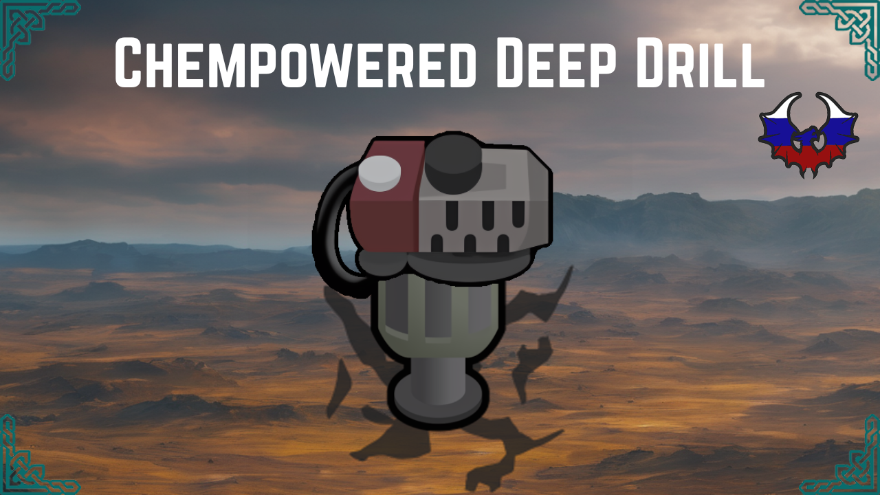 [CF] Chemfuel Powered Deepdrill rus