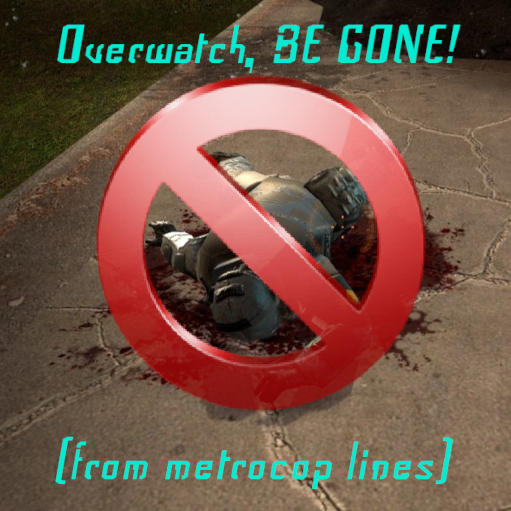 Overwatch Lines Removal - Episode 1 Civil Protection Squad preview