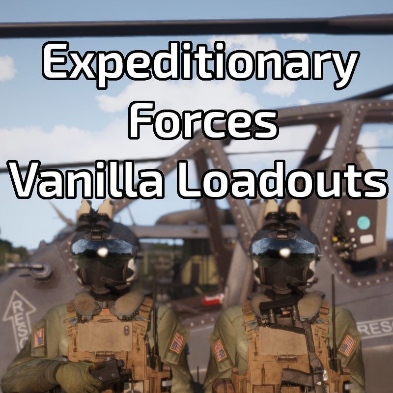 Expeditionary Forces Vanilla Loadouts