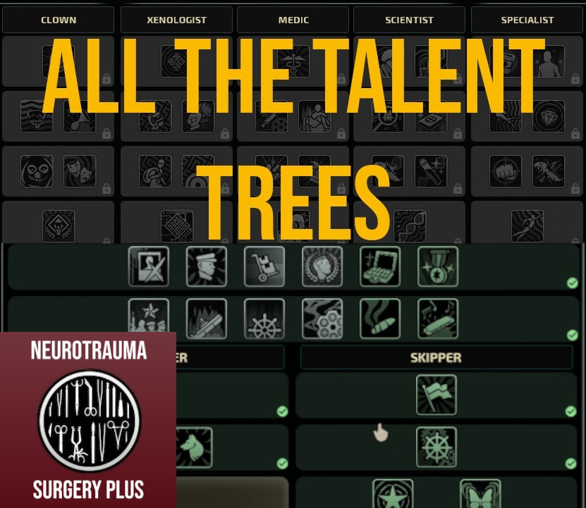 Talent Trees + Unlock Parallel Talents + NT S+ – Barotrauma Mod