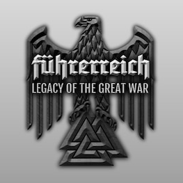 Führerreich - Legacy Of The Great War [TEMPORARILY OUTDATED]