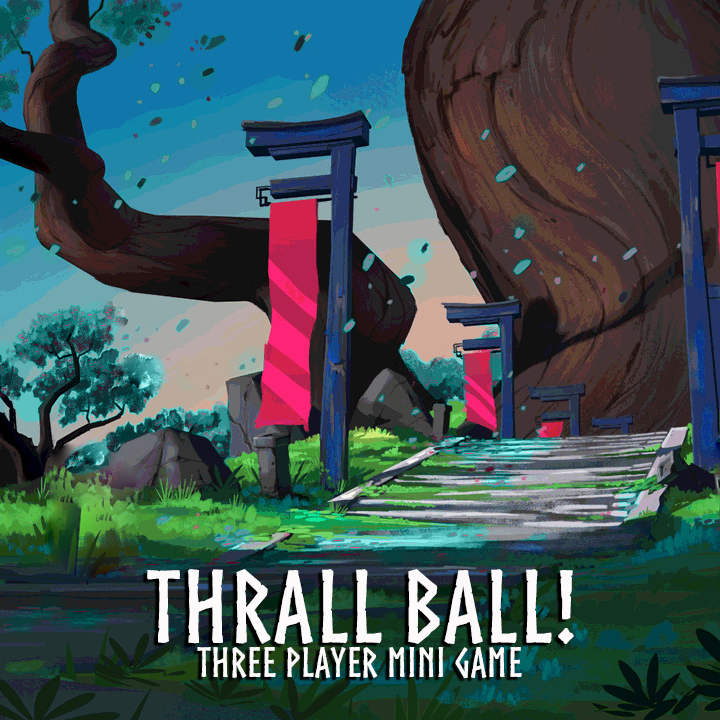 Thrall Ball!