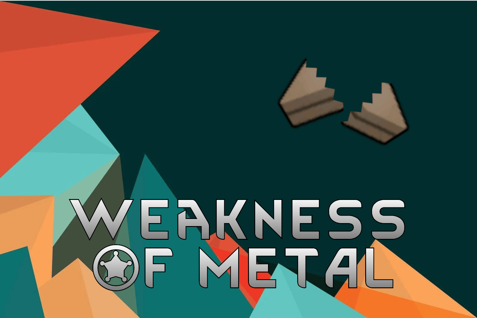 Weakness Of Metal