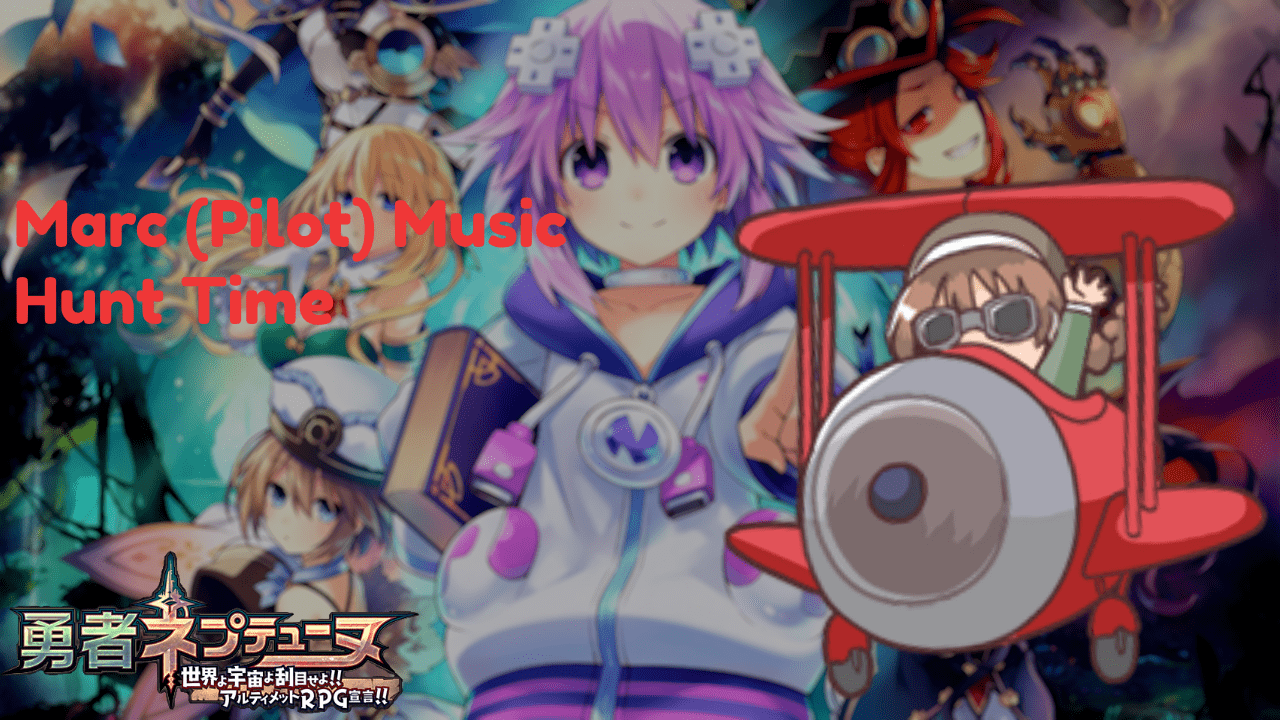 Super Neptunia RPG OST - Hunt Time for Marc (Pilot)