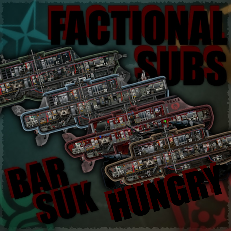 Factional Subs Hungry Barsuk – Barotrauma Mod