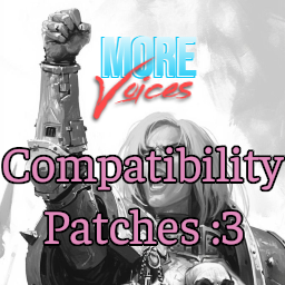 MoreVoices - Patches for Adepta Sororitas Mods