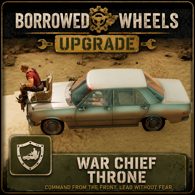 Borrowed Wheels Upgrade - War Chief Throne