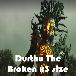 Durthu The Broken x3 size (Overpowered)