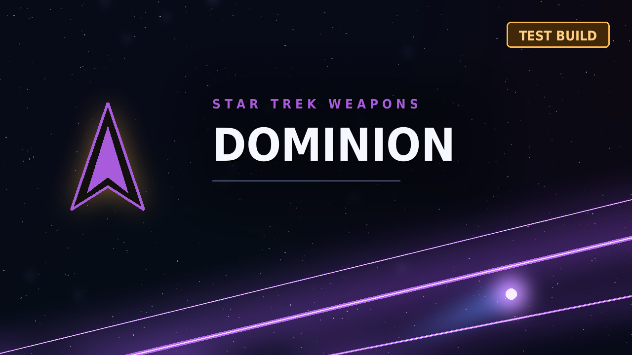 Star Trek Weapons: Dominion [Test Build]