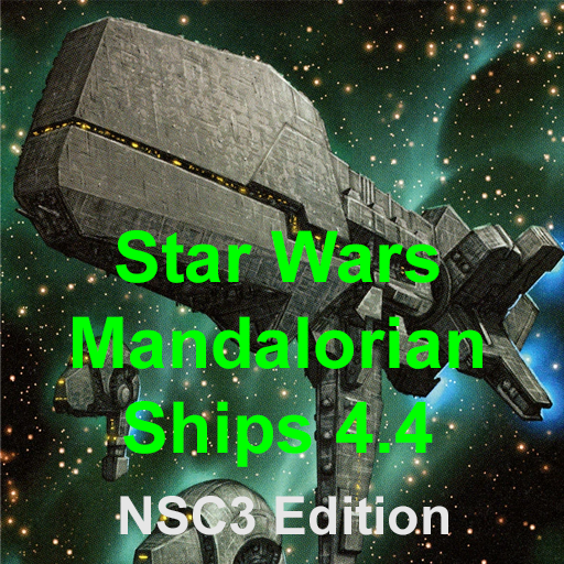 Star Wars Mandalorian Ships 4.4 NSC3 Edition