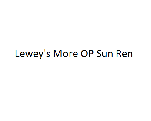 Leweys More OP Sun Ren