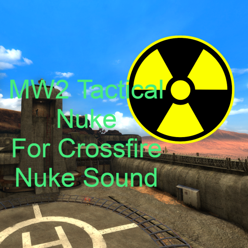 MW2 Tactical Nuke For CrossFire Air raid sound