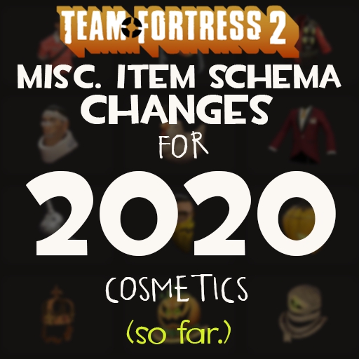 Misc. Item Schema Changes for 2020 Cosmetics (so far)
