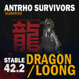Anthro Survivors - Loong [B42.2] – Project Zomboid Mod