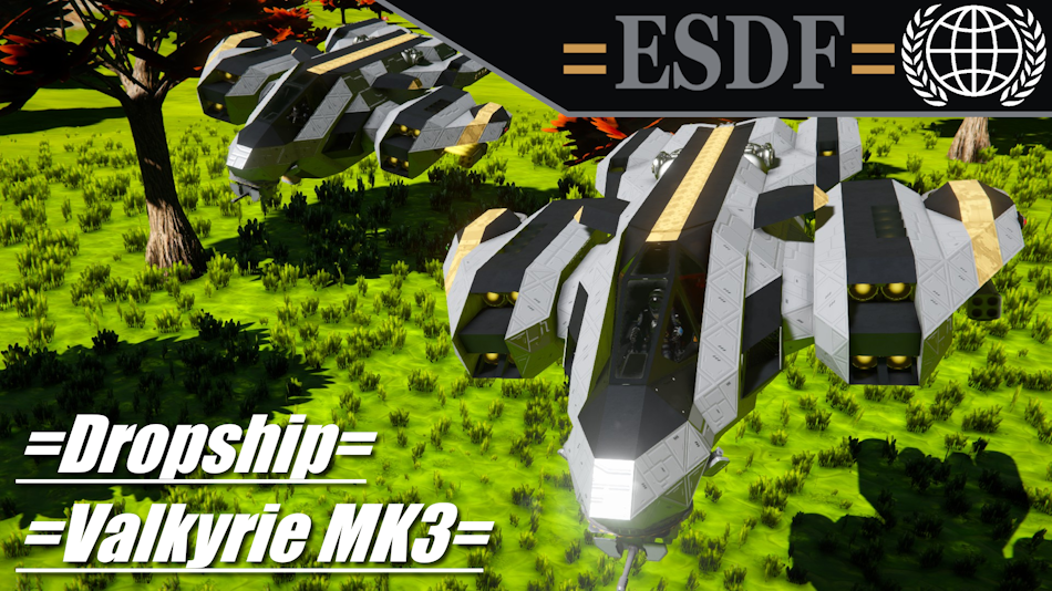 =ESDF= Valkyrie MK3 Dropship preview