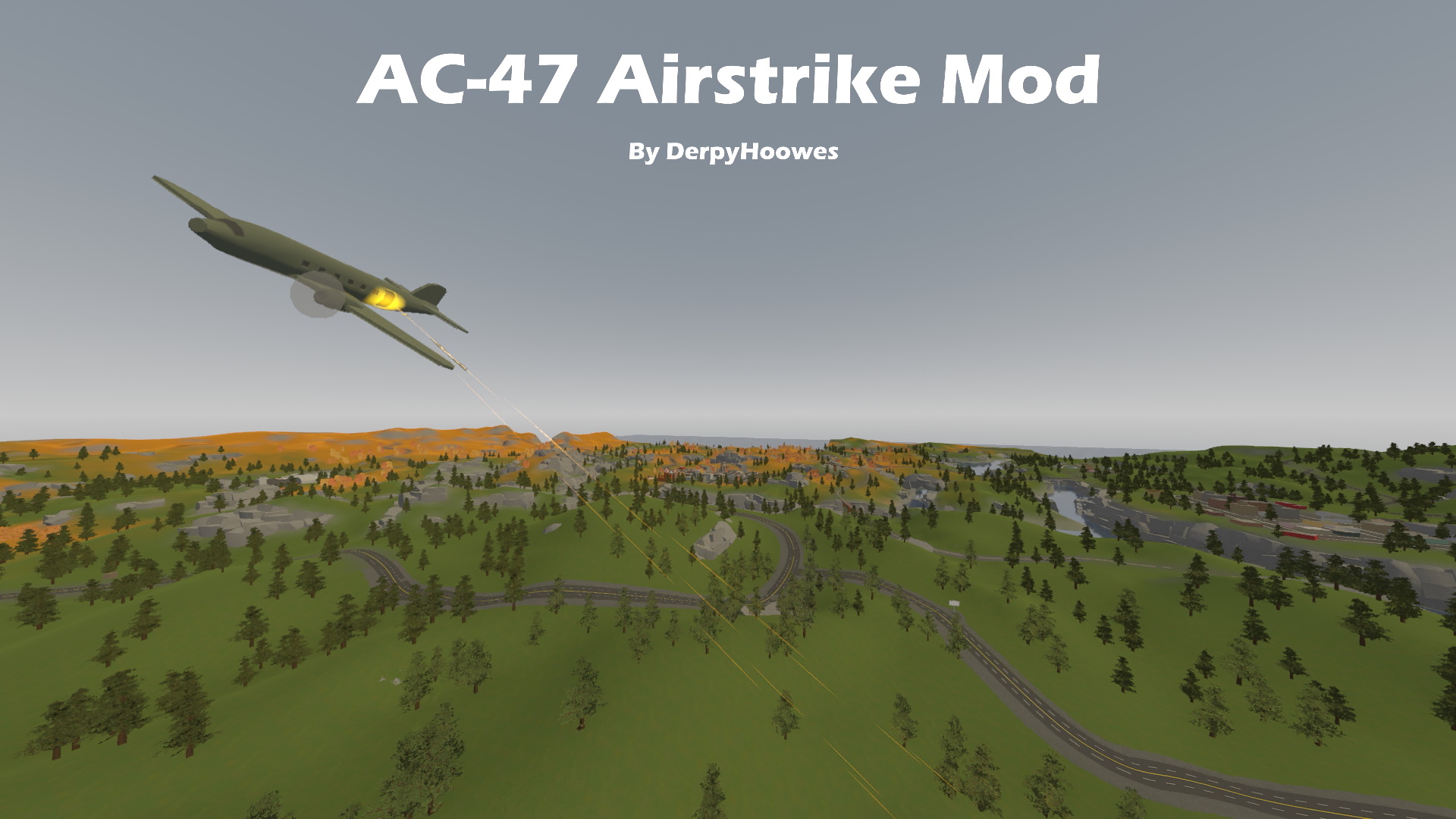 Derpy's AC-47 Airstrike Mod