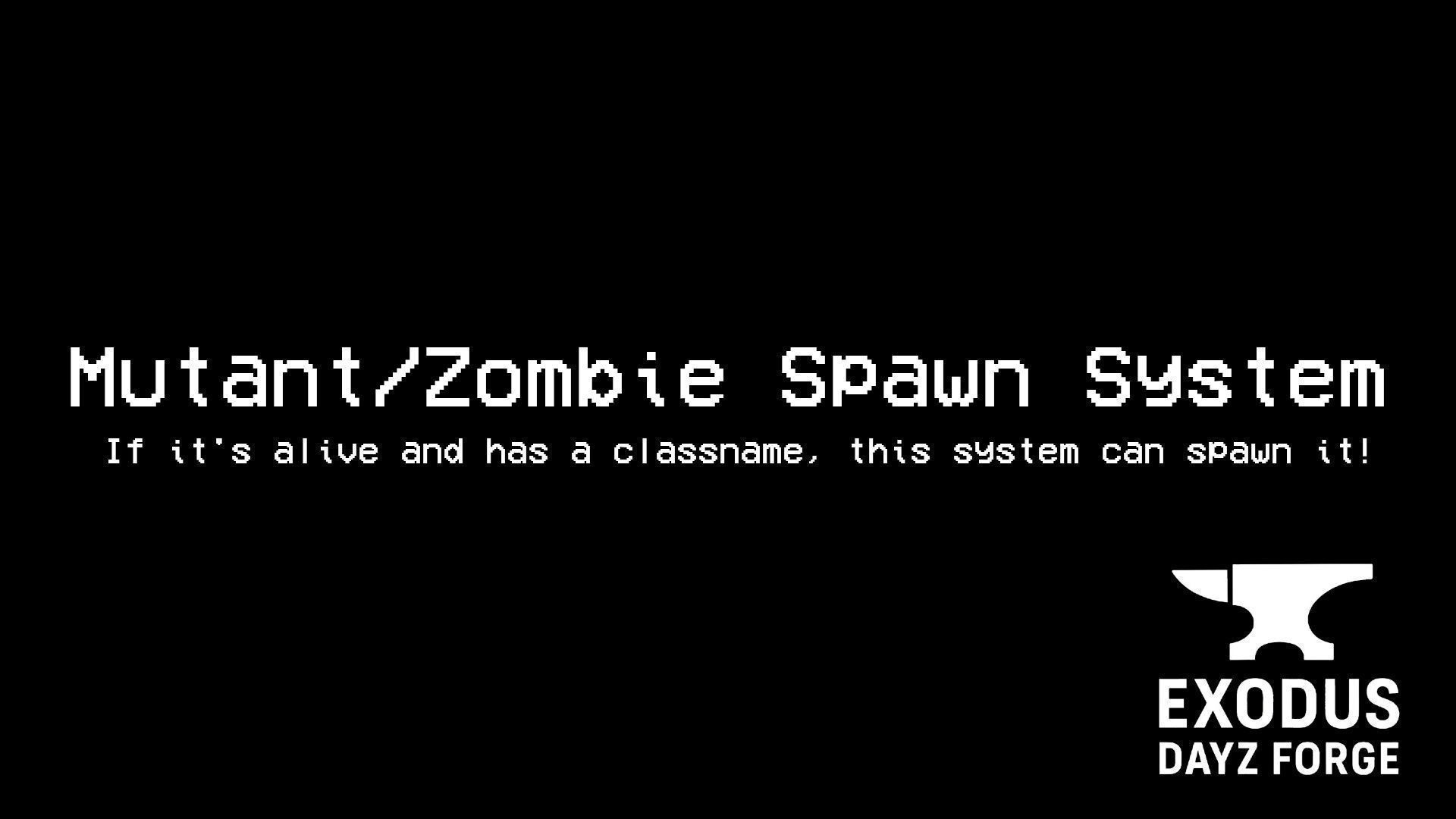 Mutant/Zombie Spawn System