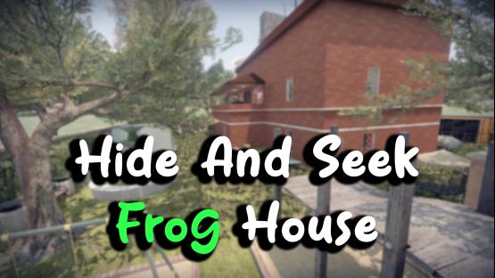 [MAP] FROG`S HOUSE - HIDE AND SEEK – Counter-Strike 2 Mod
