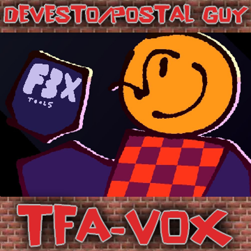 Devesto/Postal dude TFA VOX