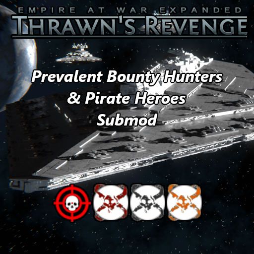 EaWX: Thrawn's Revenge (3.4) – Prevalent Bounty Hunter & Pirate Heroes Submod