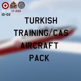 Turkish Training/Cas Aircraft Pack | Mitralyöz