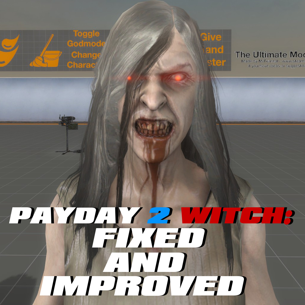 Payday 2 Witch: Fixed And Improved