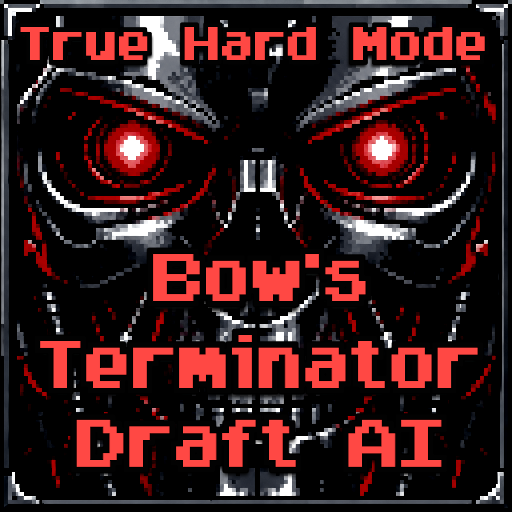 Bows' Terminator Draft AI (True Hard Mode) preview
