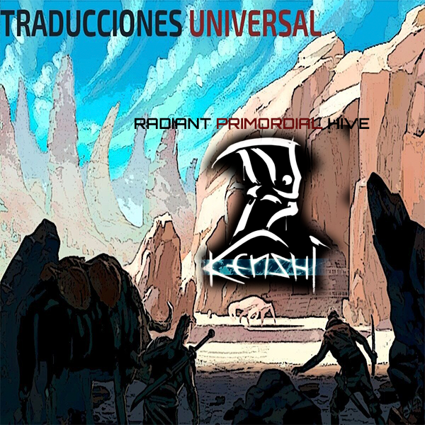 Traducciones Universal (Radiant Primordial HIve)