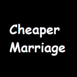 Cheaper Marriage