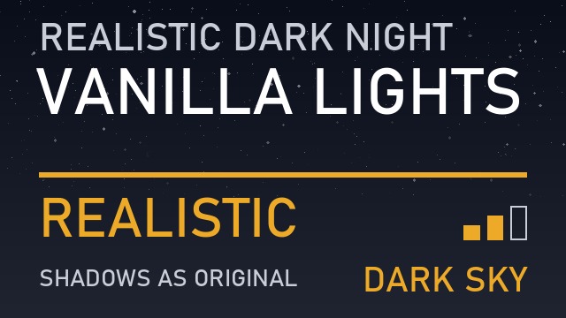 Realistic Dark Night: Vanilla Lights, Dark Sky - Realistic
