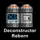 Deconstructor Reborn