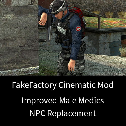 FakeFactory Cinematic Mod - Improved Male Medics (NPC Replacement)
