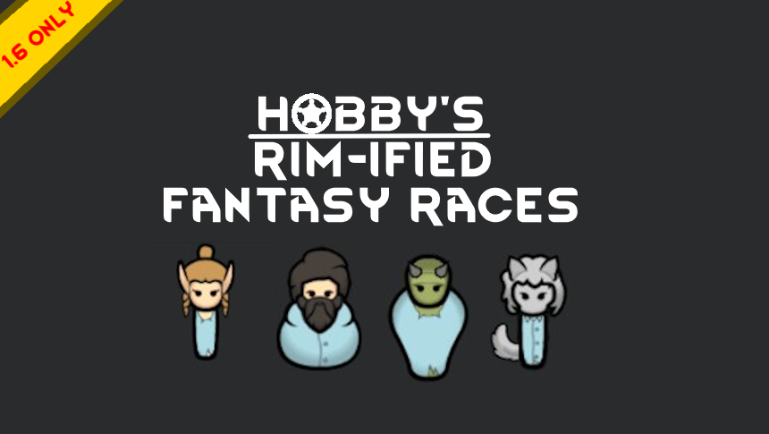 Hobbys Rimified Fantasy Races (1.6)