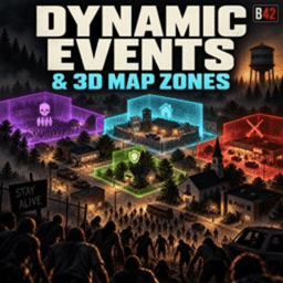 Dynamic Events & 3D Map Zones [B42] preview