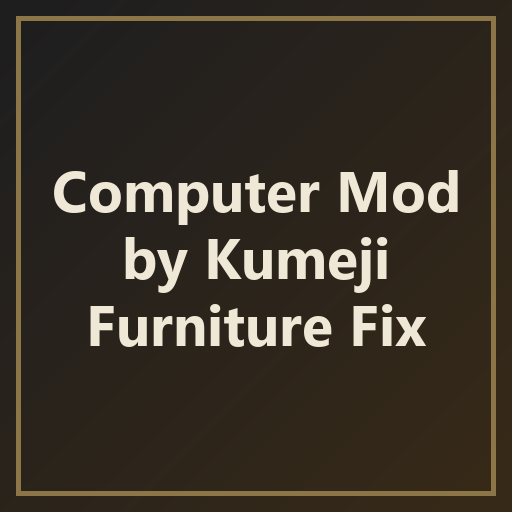 Computer Mod - Furniture Fix