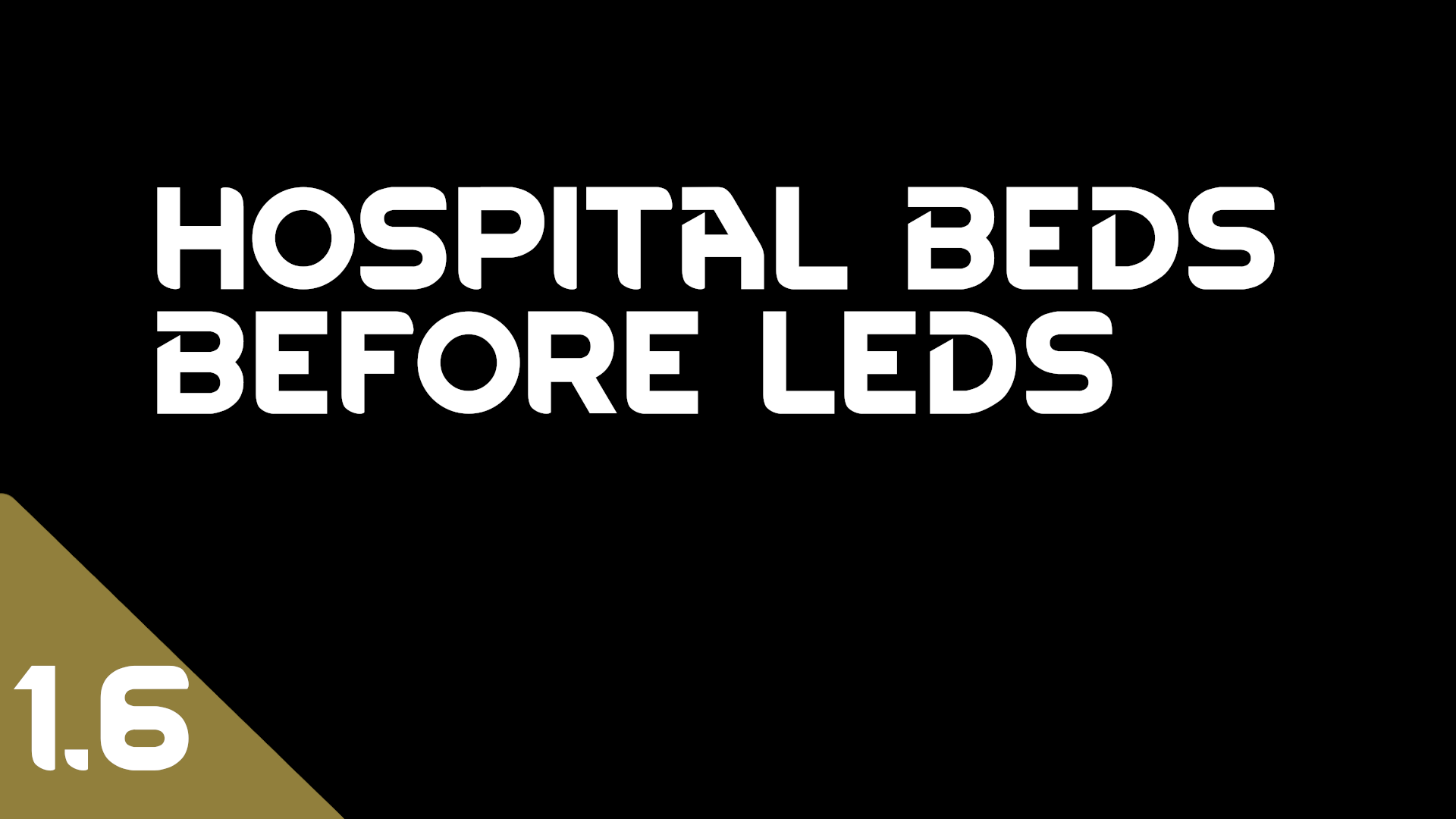 Hospital Beds Before LEDs